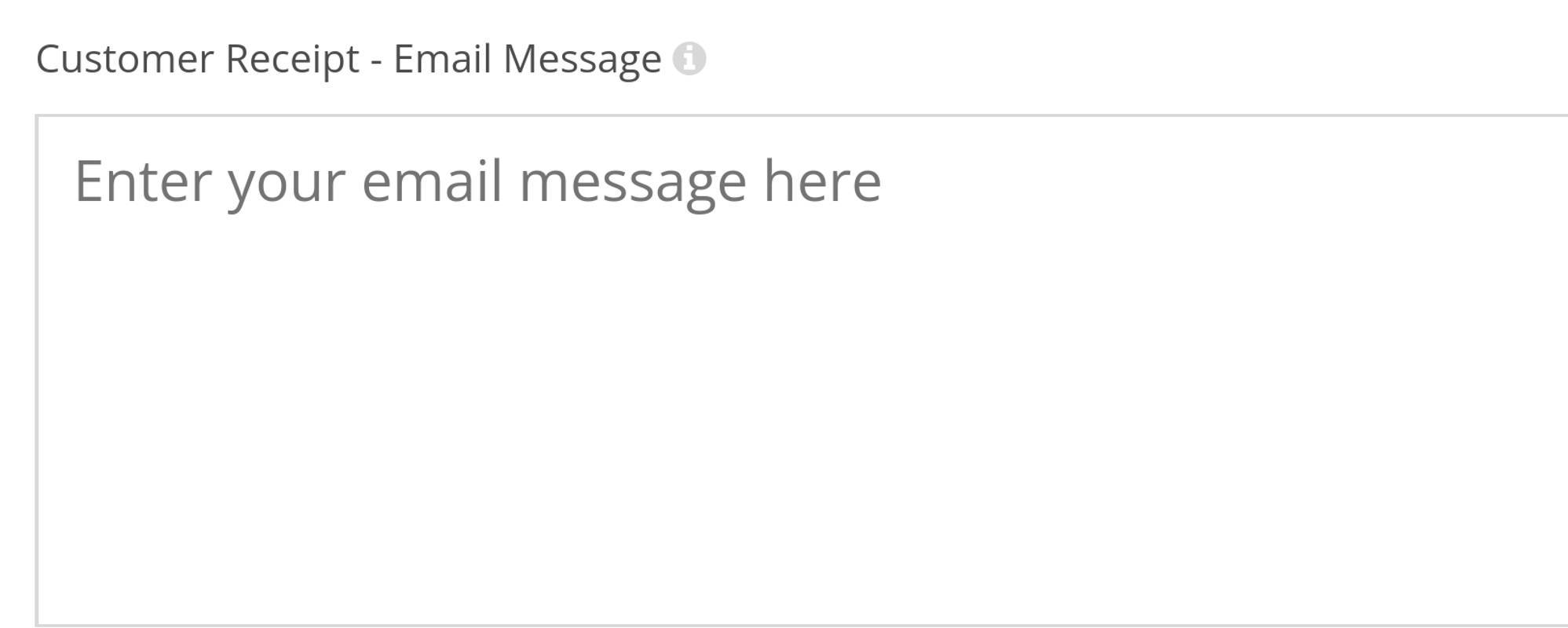 &ldquo;Customer Receipt - Email Message&rdquo; input field.