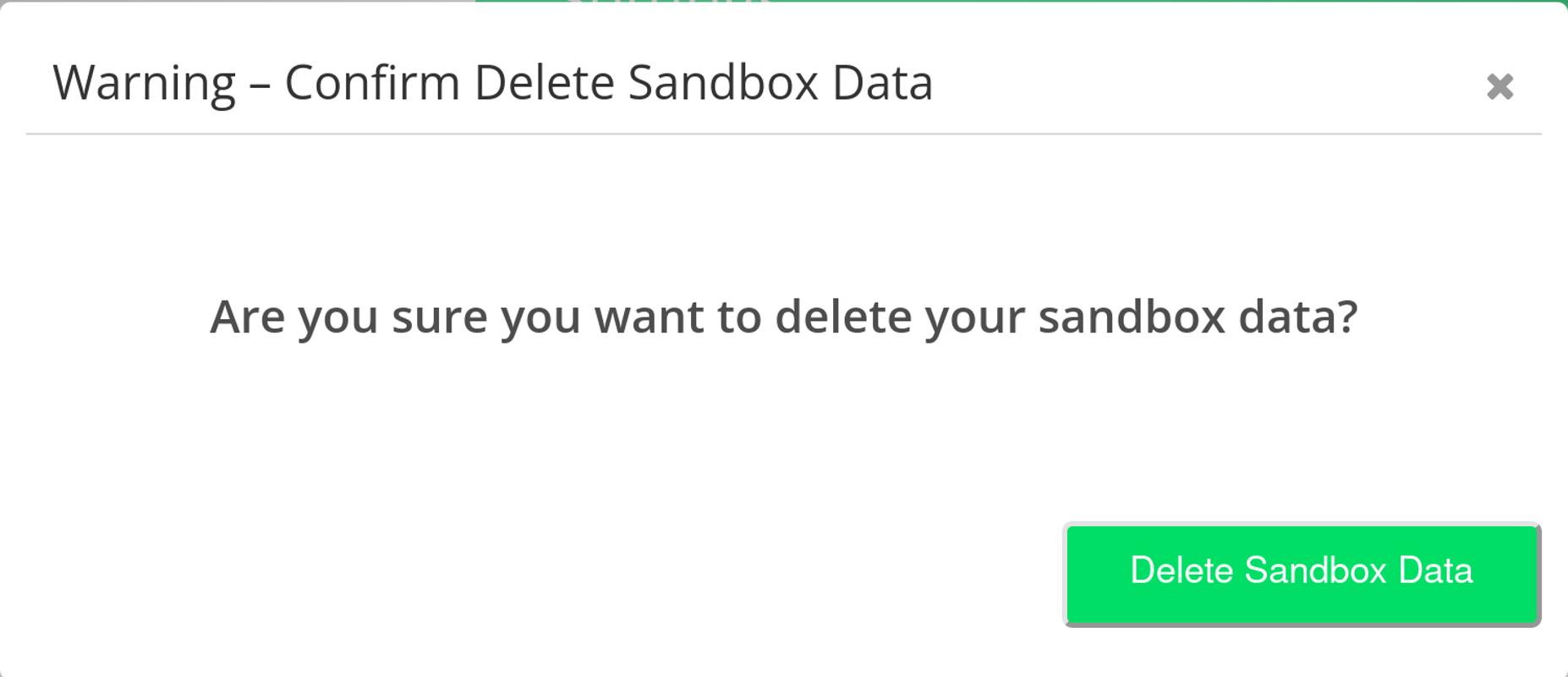 The &ldquo;Confirm Delete Sandbox Data&rdquo; confirmation prompt
